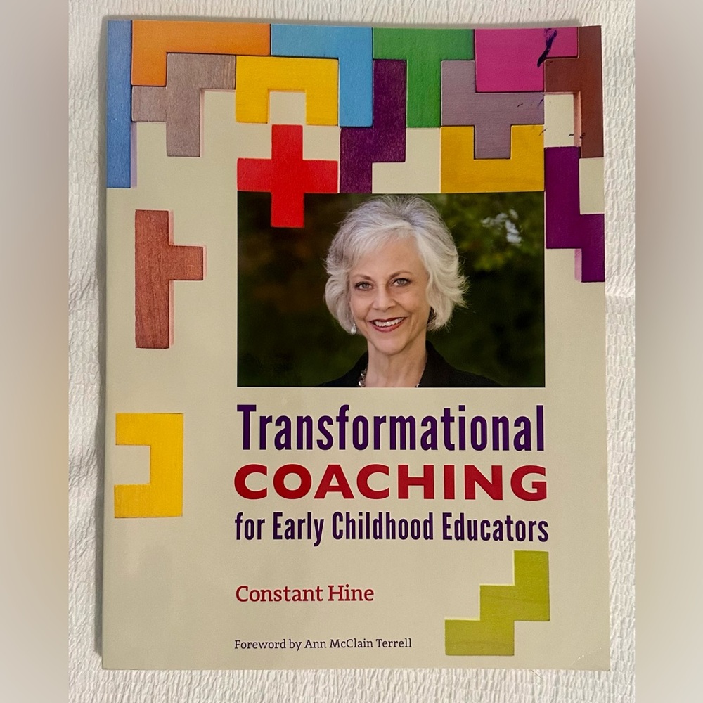 Transformational Coaching for Early Childhood Educators book by Constant Hine